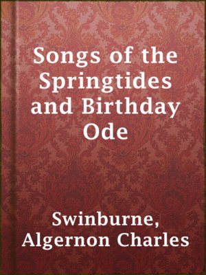 cover image of Songs of the Springtides and Birthday Ode